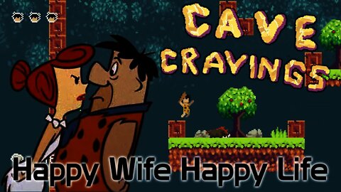 Cave Cravings - Happy Wife Happy Life