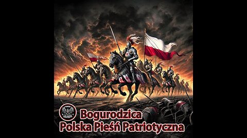 BOGURODZICA - POLISH PATRIOT SONG - The Oldest Polish Anthem