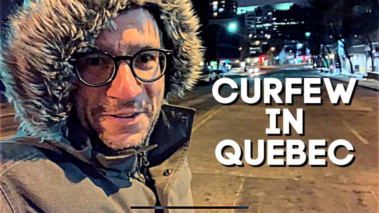 Curfew under Quebec