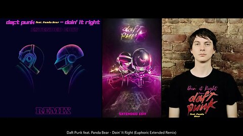 Daft Punk feat. Panda Bear - Doin' it Right (Euphoric Extended Remix) (HQ)