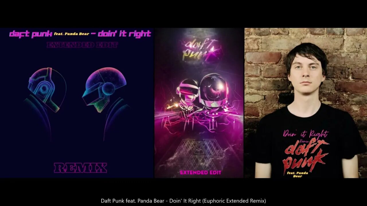 Daft Punk feat. Panda Bear - Doin' it Right (Euphoric Extended Remix) (HQ)