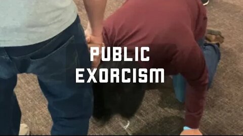 Public EXORCISM⚔️