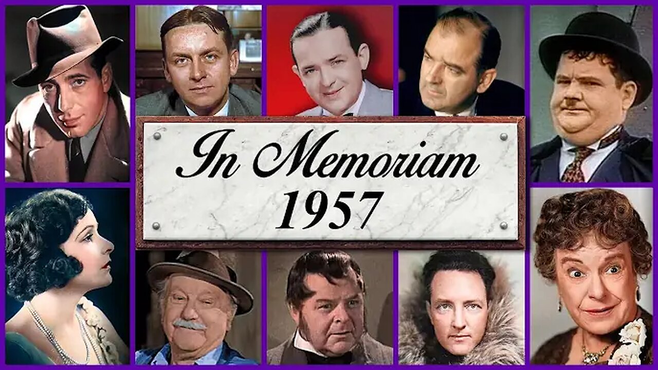 "In Memoriam 1957: Famous Faces We Lost in 1957!"