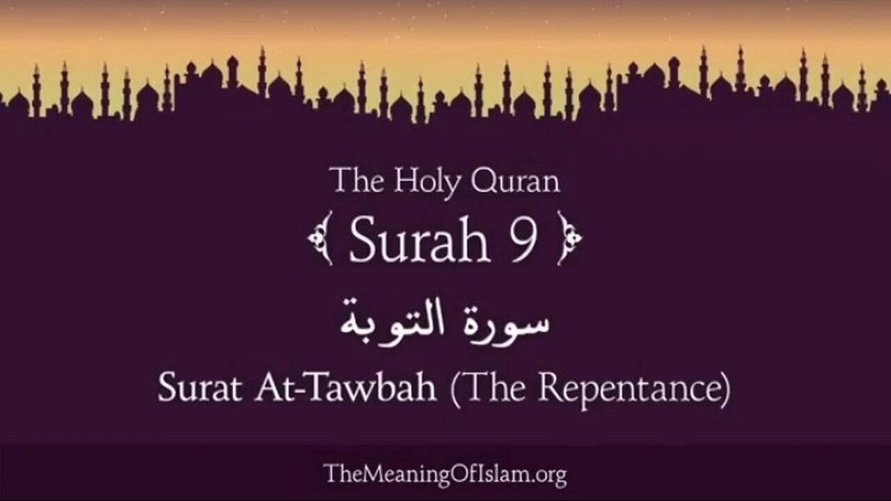 Quran: 9. Surat At-Tawbah (The Repentance): Arabic and English translation HD The Meaning Of Islam