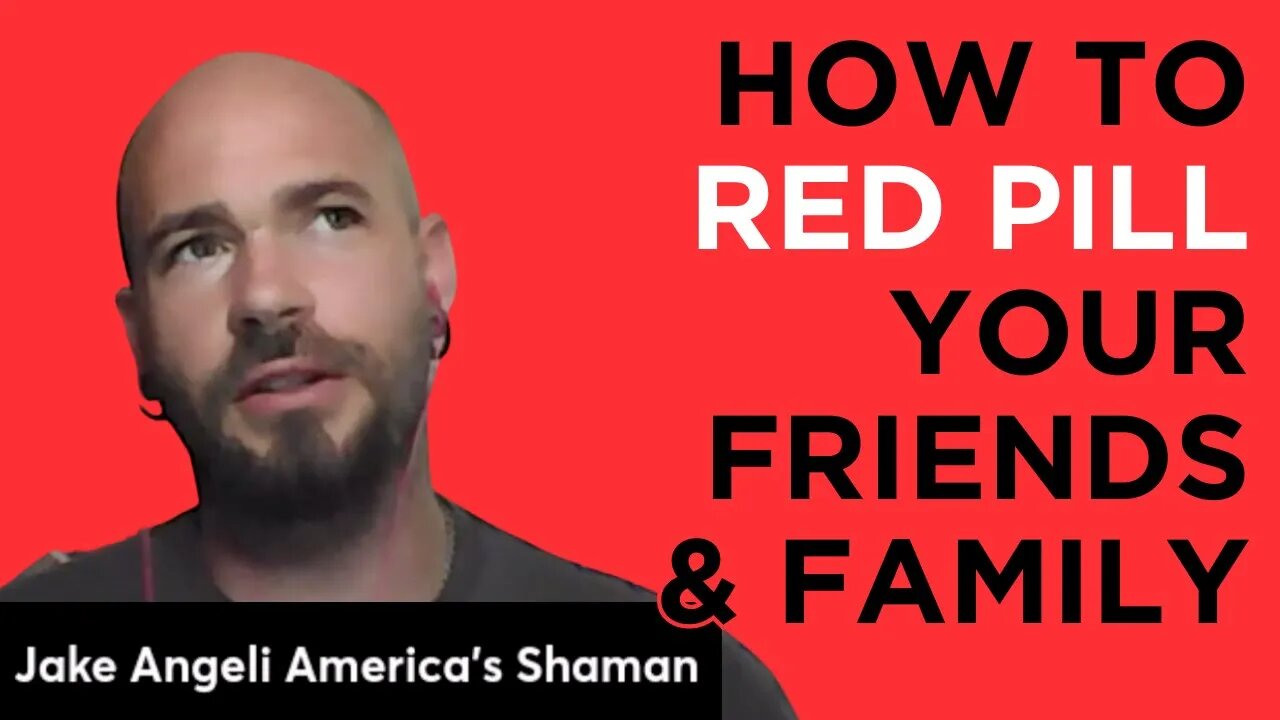 Breaking the Matrix with the Q-Shaman: How To Red Pill Your Friends and Family