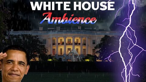 Thunderstorm at The White House |Sleep Ambience