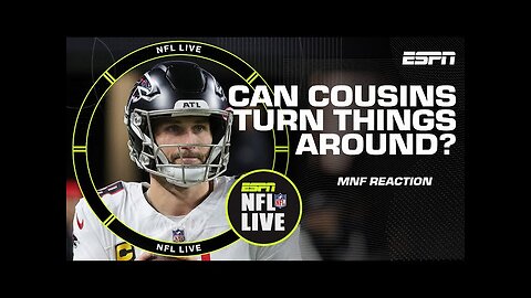 Kirk Cousins looks like ‘he doesn’t trust what he sees’ – Dan Orlovsky | NFL Live