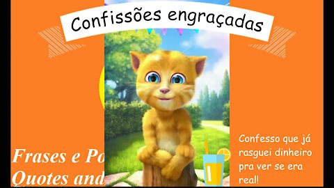 Confissões engraçadas: Confesso que já rasguei dinheiro pra ver se era real! [Frases e Poemas]