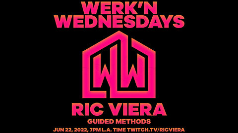 Ric Viera - Werk'n Wednesdays EP 074 - Live House Music (06/22/2022)