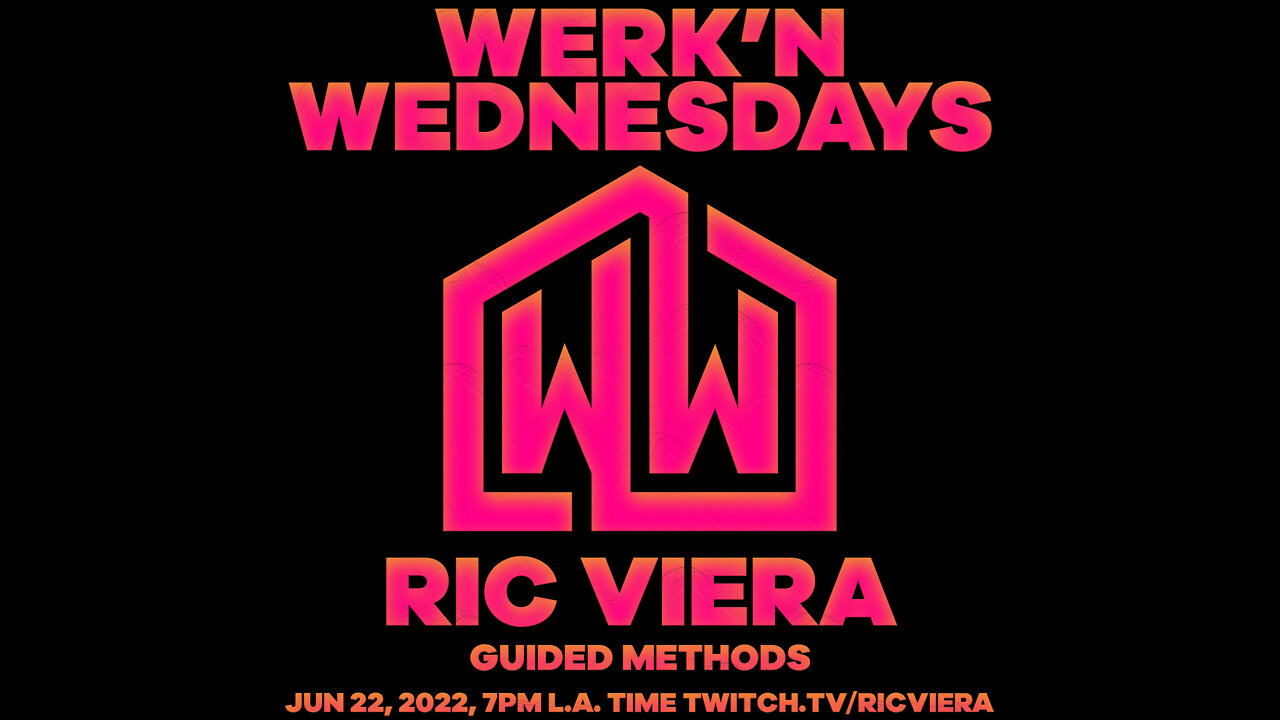 Ric Viera - Werk'n Wednesdays EP 074 - Live House Music (06/22/2022)