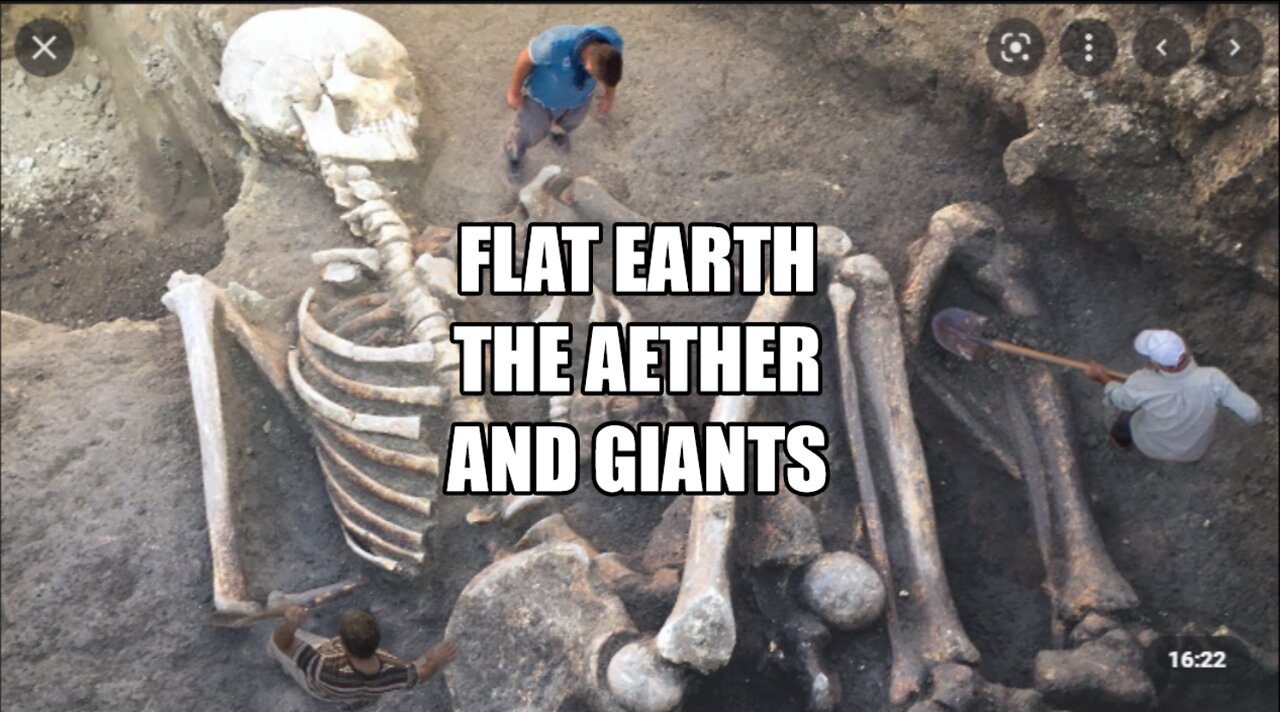 FLAT EARTH THE AETHER AND GIANTS.