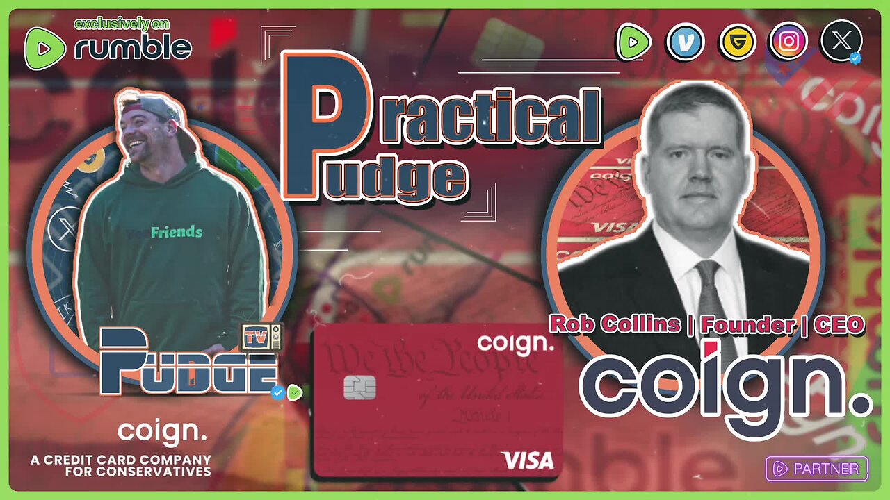 🟠Practical Pudge Ep 13🟠 | Rob Collins - Founder & CEO of Coign | The Conservative Parallel Economy