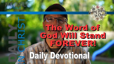 My Daily Walk ~ Daily Devotional // The Word of God Stands Forever // June 5