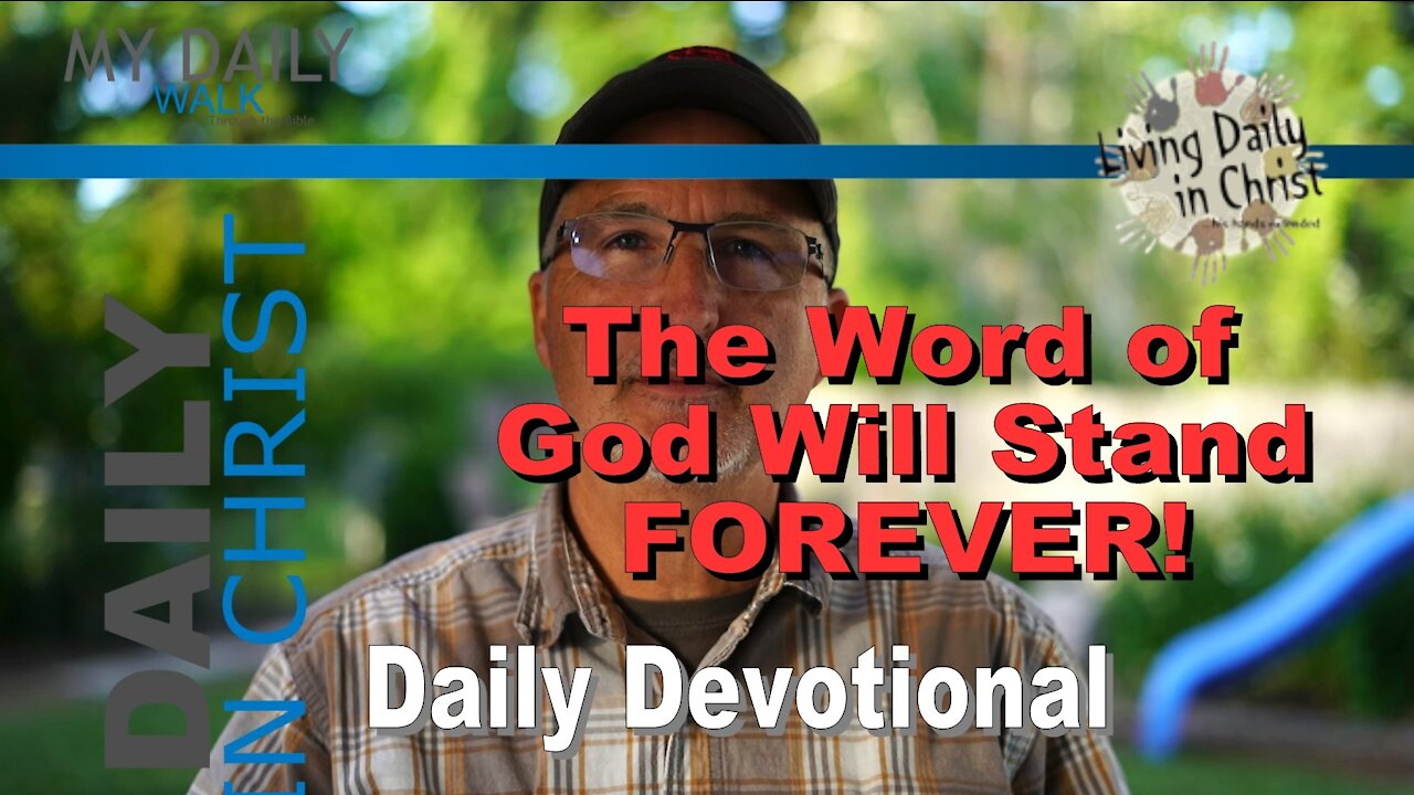 My Daily Walk ~ Daily Devotional // The Word of God Stands Forever // June 5