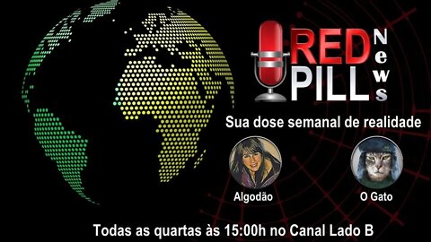 RED PILL NEWS com O Gato e Algodão 22/12/2021