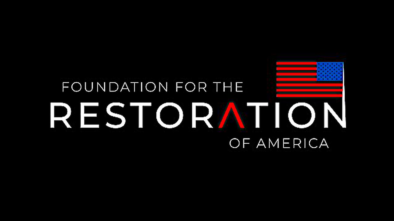 The Foundation For The Restoration Of America || Constitutional Study Program