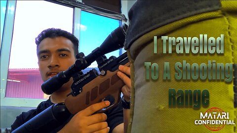 I Travelled To A Shooting Range | Matari Confidential 04