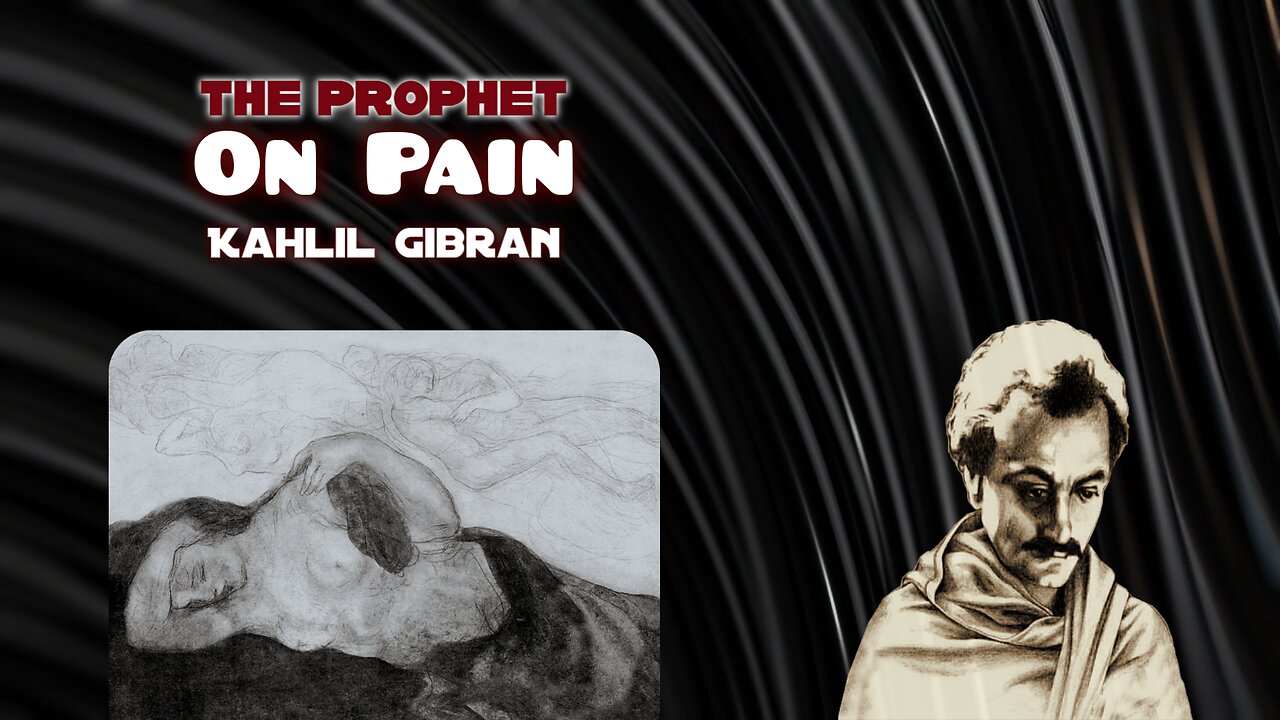 Kahlil Gibran The Prophet - On Pain - read by Karen Golden