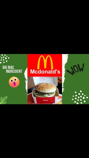 McDonald's Big Mac Contain What?