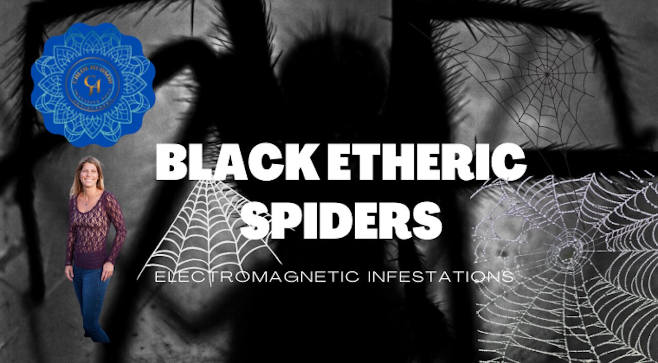 Electromagnetic Infestations. Black Etheric Spiders.