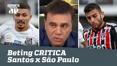 Mauro Beting CRITICA Santos x São Paulo e faz COBRANÇA!