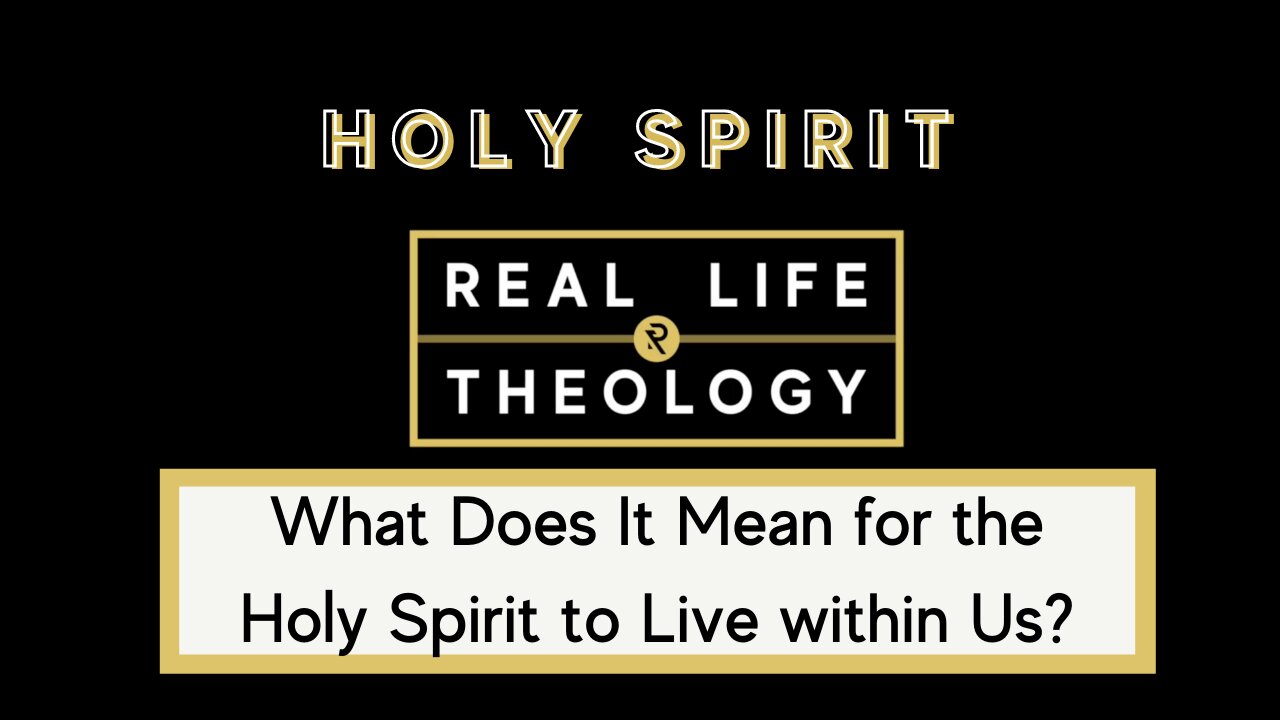 Real Life Theology: Holy Spirit Question #3