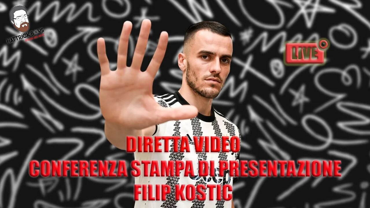 DIRETTA VIDEO CONFERENZA DI PRESENTAZIONE FILIP KOSTIĆ