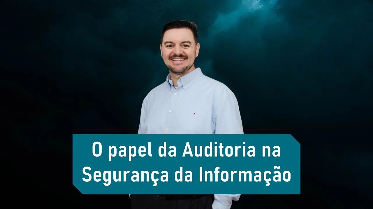 Qual o verdadeiro papel do auditor na segurança?