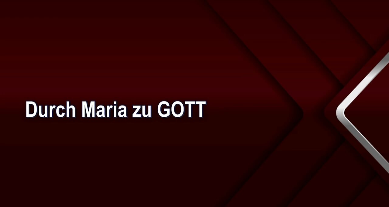 Durch Maria zu GOTT