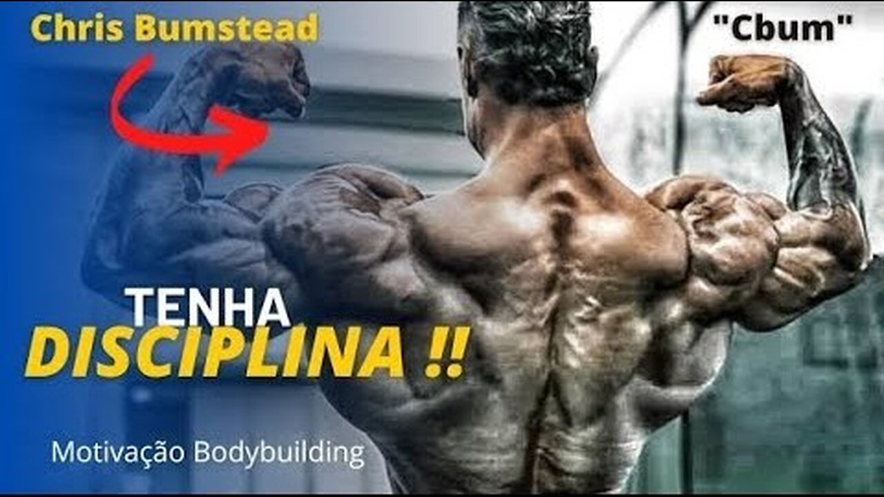 SEJA DISCIPLINADO!! - CBUM | Motivação Bodybuilding