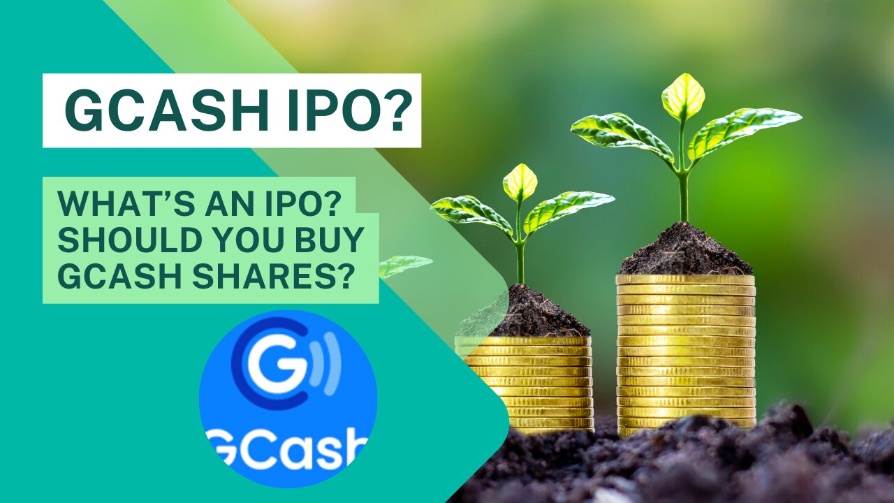 What’s an IPO? Should you Buy GCash Shares?