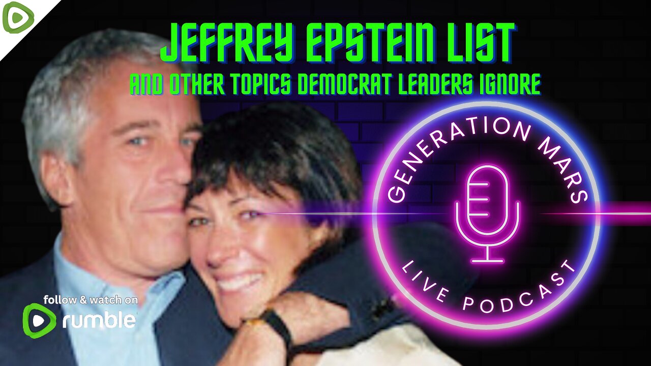 EPSTEIN List & Other Topics DEMOCRAT Leaders Ignore