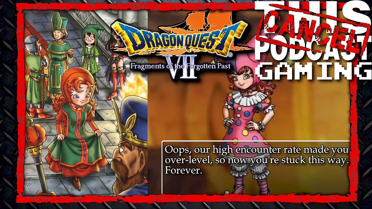 CTP Gaming - Dragon Quest VII, The Consequence of Over-leveling, and the Job System!