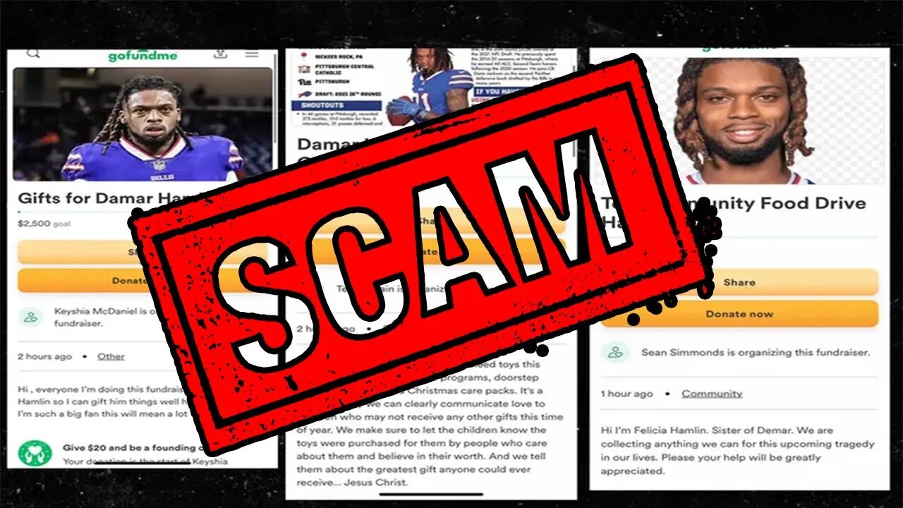 Fraudsters & Scammers are creating FAKE Go Fund Me Damar Hamlin accounts to STEAL your money!