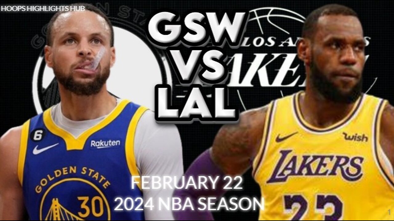 Golden State Warriors vs Los Angeles Lakers Full Game Highlights | Feb 22 | 2024 NBA Season