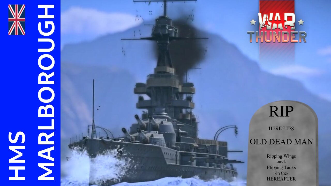 HMS Marlborough Devblog [War Thunder "Ground Breaking" Update]