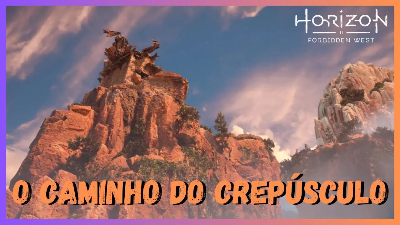 O CAMINHO DO CREPÚSCULO - Horizon Forbidden West Legendado em Português