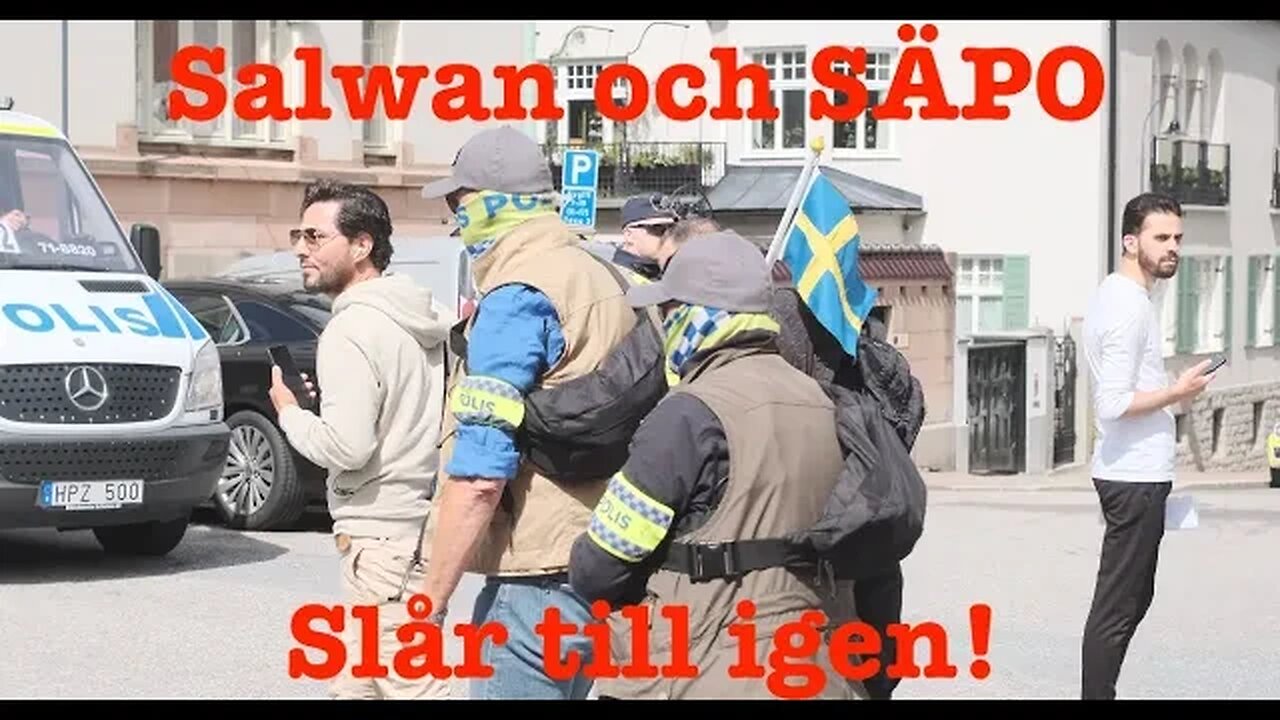 Salwan & SÄPO slår till igen! 4K