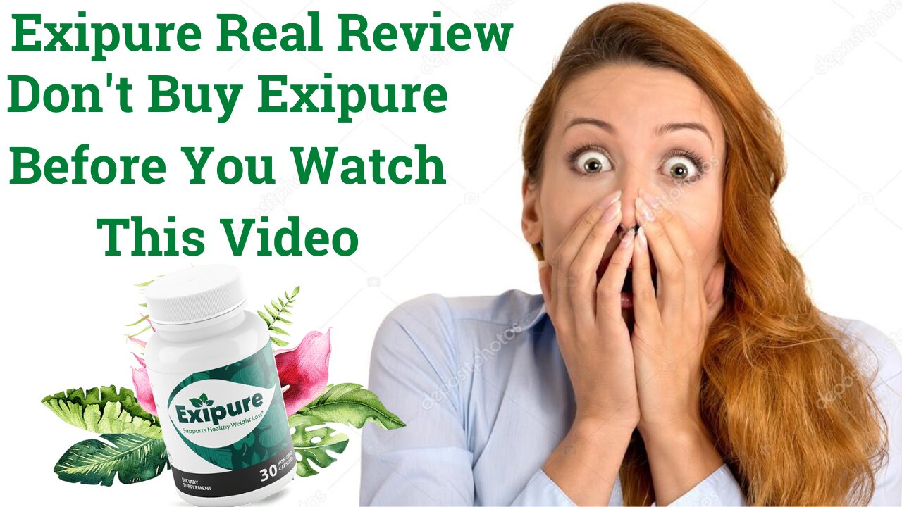 Exipure Review - Does Exipure work? Exipure Weight Loss Supplement Reviews - Exipure Pills Reviews