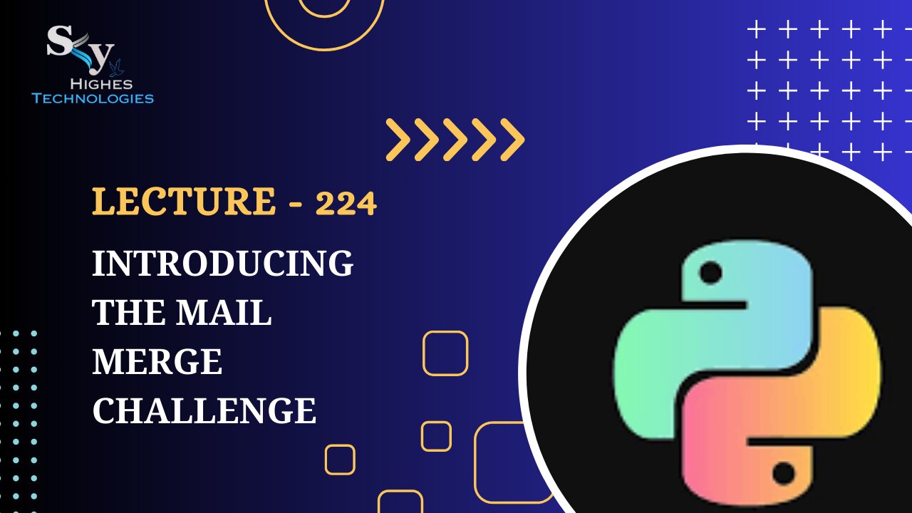 224. Introducing the Mail Merge Challenge | Skyhighes | Python