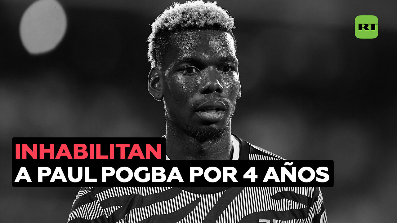 Sancionan con cuatro años de inhabilitación a Paul Pogba por dopaje