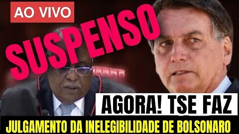 🇧🇷🔴AGORA! TSE FAZ O JULGAMENTO DA INELEGIBILIDADE DE BOLSONARO AO VIVO