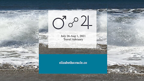 Forecast July 26-Aug 1, 2021: Travel Advisory