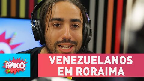 Pedro Gravata comenta a situação dos venezuelanos em Roraima