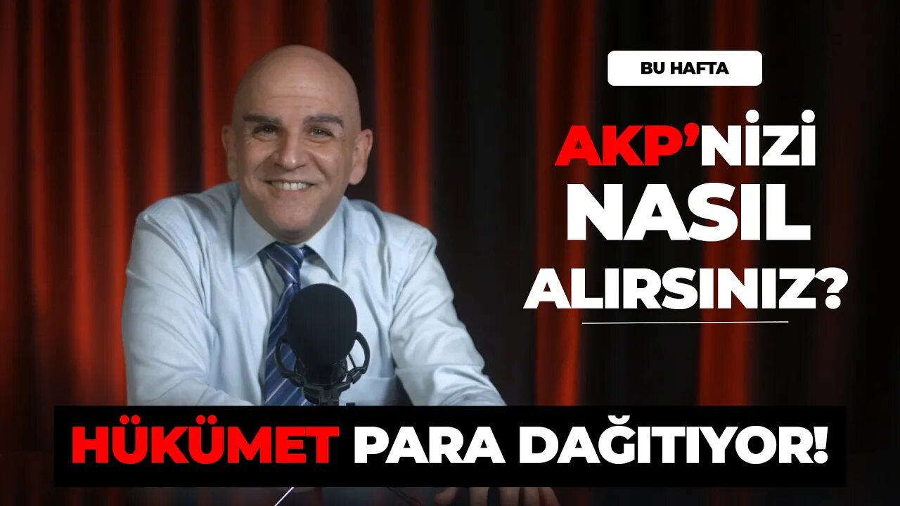 AKP'nizi Nasıl Alırsınız? - Bu Hafta (2)