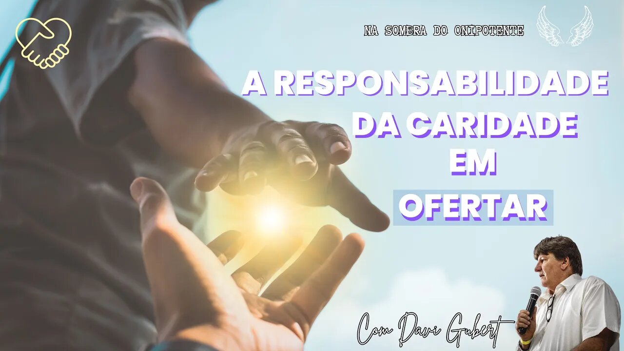 A Responsabilidade de Ofertar | Na Sombra do Onipotente | Com Davi Grubert