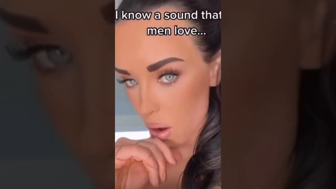 I Know A Sound All Men Love to Hear. Love Sounds.