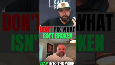 Don't Fix What Isn't Broken