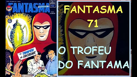 O FANTASMA 71 EM O TROFEU DO FANTASMA #gibi #comics #quadrinhos #hitorieta #museusogibi