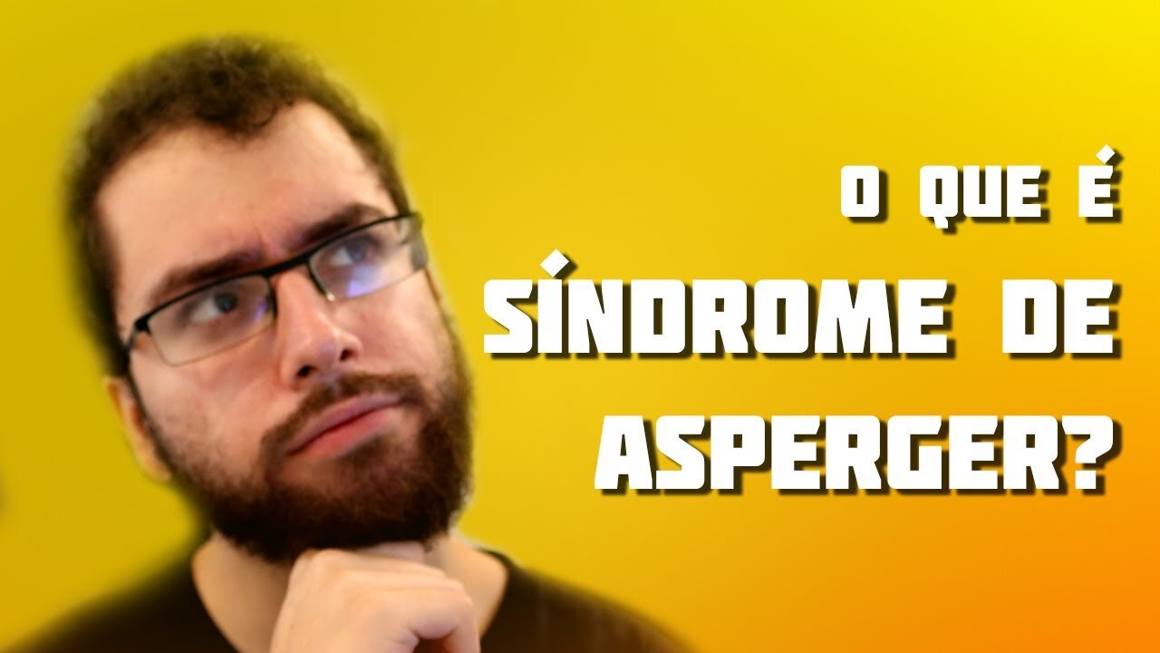 O QUE É SÍNDROME DE ASPERGER?